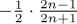 -½·((2n-1)/(2n+1))