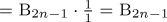 =\BB{2n-1}\cdot\frac{1}{1}=\BB{2n-1}